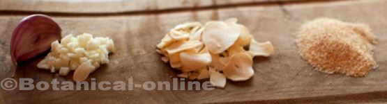  raw and sliced (dry) garlic and powdered (dry) garlic