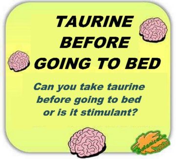 how to take taurine to sleep