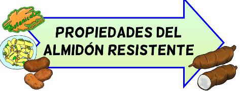 propiedades almidon resistente