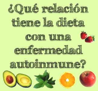 relacion dieta enfermedades autoinmunes paleo alimentacion