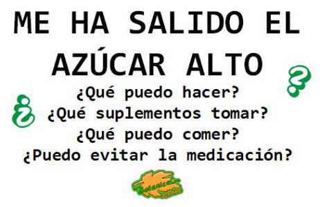 me ha salido el azucar alto que puedo hacer tratamiento natural de la diabetes 