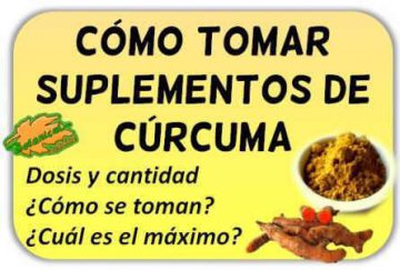 como tomar curcuma, dosis y cantidad de suplemento o capsulas