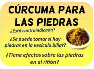 curcuma remedio contra piedras en la vesicula y en el riñon