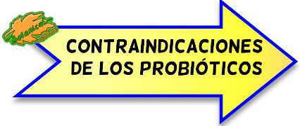 contraindicaciones de los probioticos